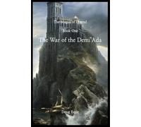 The War of the Demi'Ada: The Magus of Legend, Book One: 1