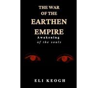 The War of the Earthen Empire: Awakening of the Souls