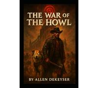 The War of the Howl (The Heartpack Chronicles)