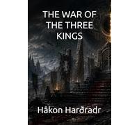 THE WAR OF THE THREE KINGS (The Chronicles of Adamite)