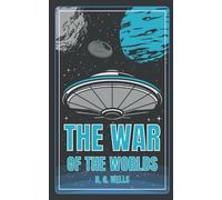 The War of the Worlds: Classic 18th century science fiction the war of the worlds novel by h g wells
