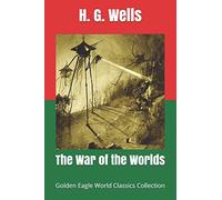 The War of the Worlds (Golden Eagle World Classics Collection): 16