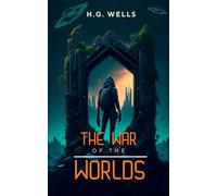 The War Of the Worlds: The Earliest Alien Classic