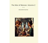 The War of Women, Volume 2 (Classic Books)