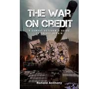 The War on Credit: A Combat Veteran’s Guide to Credit Repair
