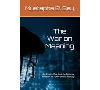 The War on Meaning: An Empire That Lost the Distance Between Its Power and Its Fantasy