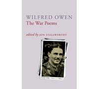 The War Poems Of Wilfred Owen