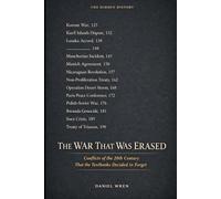 The War That Was Erased: Conflicts of the 20th Century That the Textbooks Decided to Forget (The Hidden History)