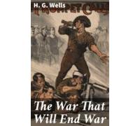 The War That Will End War (ebook)