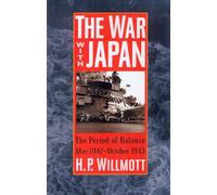 The War with Japan: The Period of Balance, May 1942DOctober 1943 (Total War Series, Number 1) (War and Society)