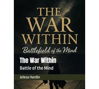 The War Within: Battle of the Mind