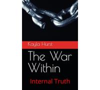 The War Within: Internal Truth