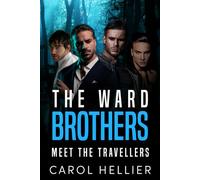 THE WARD BROTHERS book one: MEET THE TRAVELLERS
