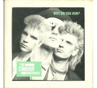 THE WARD BROTHERS - The Ward Brothers Why Do You Run? 1987 UK CD single WARD3212