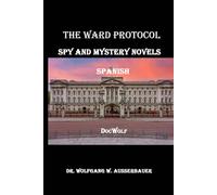 The Ward Protocol in Spanish: Spy and Mystery Novels