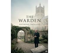 The warden: By anthony trollope