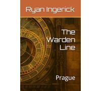 The Warden Line: Prague (The Erik Mannerheim Saga)