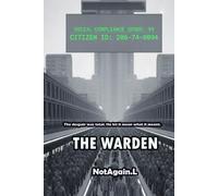 The Warden: No One Built the Cage