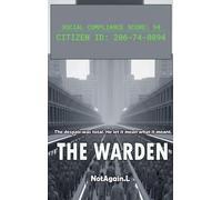 The Warden: No One Built the Cage
