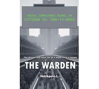 The Warden: No One Built the Cage