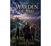 The Warden of Ash: A Standalone Epic Dark Fantasy