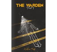 The Warden - PART 1