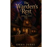 The Warden's Rest: The Ashhollow Trilogy: Book 1