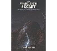 The Warden's Secret: 3 (The Mysteries of Fallen Star Manor)
