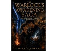 The Warlock's Awakening Saga: The Complete Trilogy (Books 1-3)