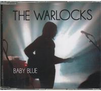 The Warlocks - Baby Blue