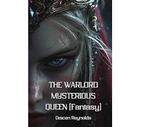 THE WARLORD MYSTERIOUS QUEEN
