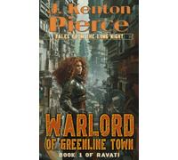 The Warlord of Greenline Town (Tales From the Long Night)