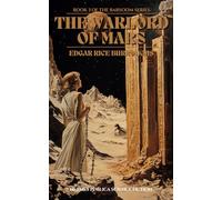 The Warlord of Mars: Book 3 of the Barsoom Series - Hermes Publica Collection