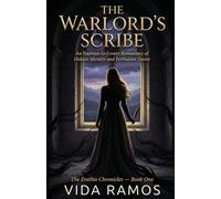 The Warlord's Scribe: An Enemies-to-Lovers Romantasy of Hidden Identity and Forbidden Desire (The Erathis Chronicles Book 1)