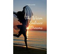 The Warm Embrace of Dreams