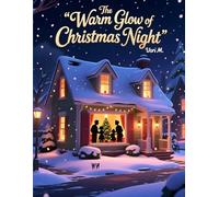 The Warm Glow of Christmas Night