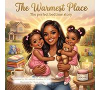 The Warmest Place: The Perfect Bedtime Story