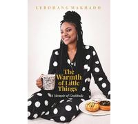 The Warmth of Little Things: A Memoir of Gratitude