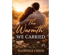 The warmth we carried