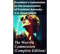 The Warren Commission (complete Edition) (ebook)