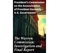The Warren Commission: Investigation And Final Report (ebook)