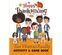 The Warren Family Thanksgiving Activity & Game Book: Kids Offline Guide to Having Fun (The Warren Family Book Series)