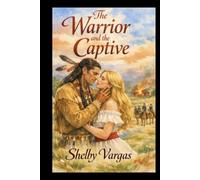 The Warrior and the Captive (Legends of the Winter Plains)