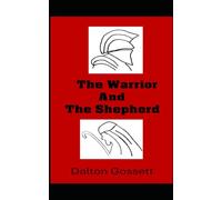 The Warrior and the Shepherd