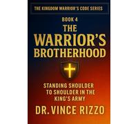 The Warrior’s Brotherhood: Standing Shoulder to Shoulder in the King’s Army