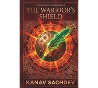 The Warrior’s Shield: The Charioteer’s Code: Decoding Mars and Mercury Logic to Master Courage, Communication, and Strategic Success (The Charioteer's Code : The 7 Horses of Destiny)