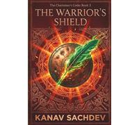 The Warrior’s Shield: The Charioteer’s Code: Decoding Mars and Mercury Logic to Master Courage, Communication, and Strategic Success (The Charioteer's Code : The 7 Horses of Destiny)