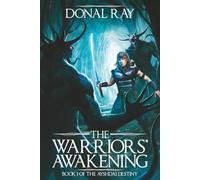 The Warriors' Awakening: Book 1 of the Ayshdai Destiny