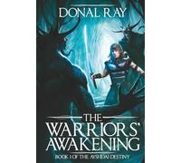 The Warriors' Awakening: Book 1 of the Ayshdai Trilogy (The Ayshdai Destiny)