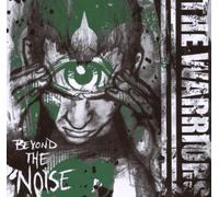 The Warriors - Beyond The Noise